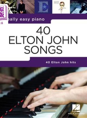 海外直订40 Elton John Songs: Really Easy Piano Series 40首埃尔顿·约翰歌曲：非常简单的钢琴系列