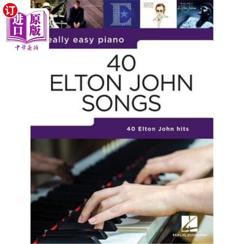 海外直订40 Elton John Songs: Really Easy Piano Series 40首埃尔顿·约翰歌曲：非常简单的钢琴系列