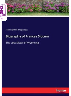 海外直订Biography of Frances Slocum 弗朗西斯·斯洛克姆传记