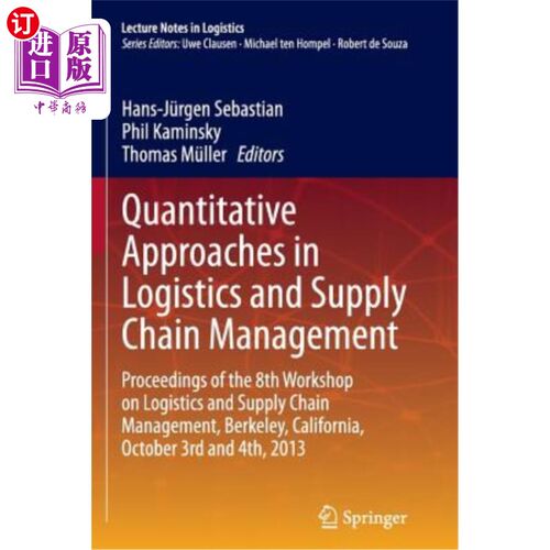 海外直订Quantitative Approaches in Logistics and Supply Chain Management: Proceedings of 物流和供应链管理中的定量方
