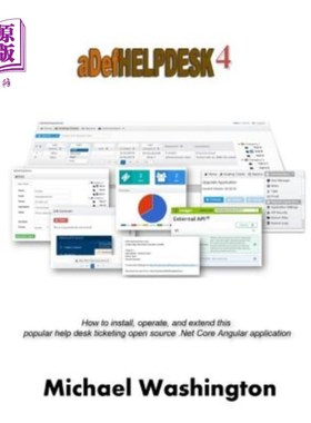 海外直订ADefHelpDesk 4: How to install, operate, and extend this popular help desk ticke AdefHelpDe