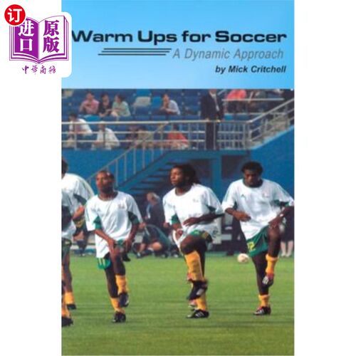 海外直订Warm Ups for Soccer: A Dynamic Approach 足球热身:一个动态的方法