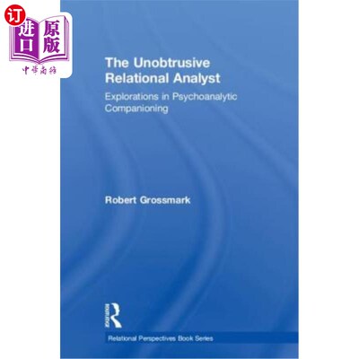 海外直订医药图书The Unobtrusive Relational Analyst: Explorations in Psychoanalytic Companioning 不引人注目的关系分