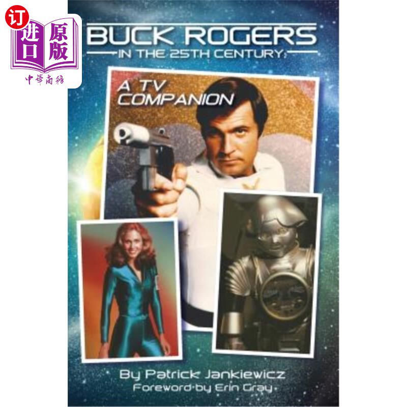 海外直订Buck Rogers in the 25th Century: A TV Companion 25世纪的巴克·罗杰斯:一个电视伴侣