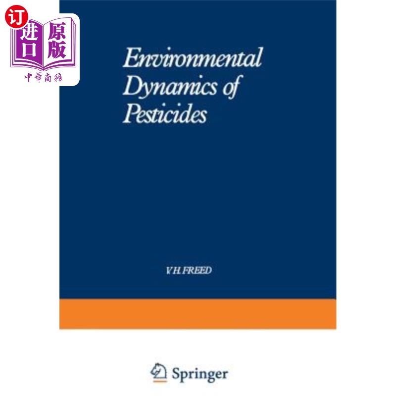 海外直订Environmental Dynamics of Pesticides 农药环境动力学