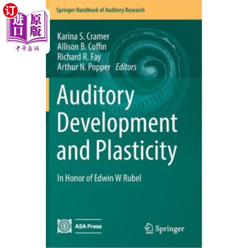 海外直订医药图书Auditory Development and Plasticity: In Honor of Edwin W Rubel 听觉发育与可塑性：纪念Edwin W Rubel