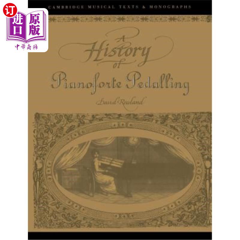 海外直订A History of Pianoforte Pedalling 钢琴踏板的历史