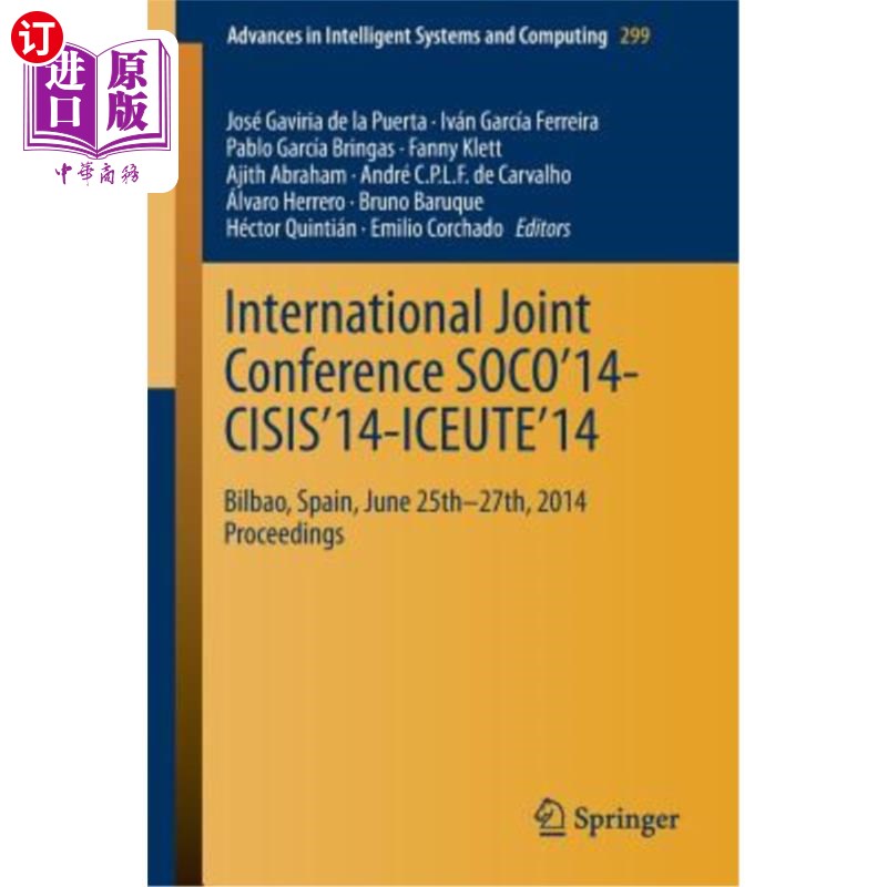 海外直订International Joint Conference Soco'14-Cisis'14-Iceute'14: Bilbao, Spain, June 2 2014年6月25日至27日在 书籍/杂志/报纸 科学技术类原版书 原图主图