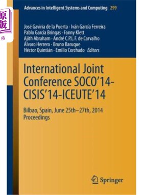 海外直订International Joint Conference Soco'14-Cisis'14-Iceute'14: Bilbao, Spain, June 2 2014年6月25日至27日在