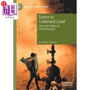 新 Land 跨文化戏剧 New Dramaturgies Intercultural 海外直订Dance 舞蹈 竞争之地 Contested