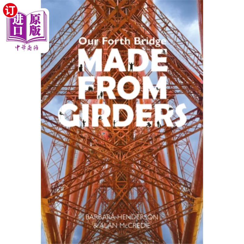 海外直订Our Forth Bridge: Made From Girders 我们的福斯桥:由大梁制成