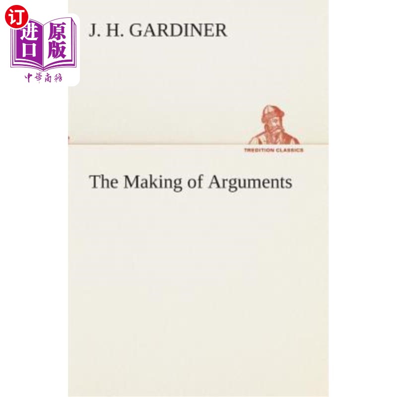 海外直订The Making of Arguments 争论的提出