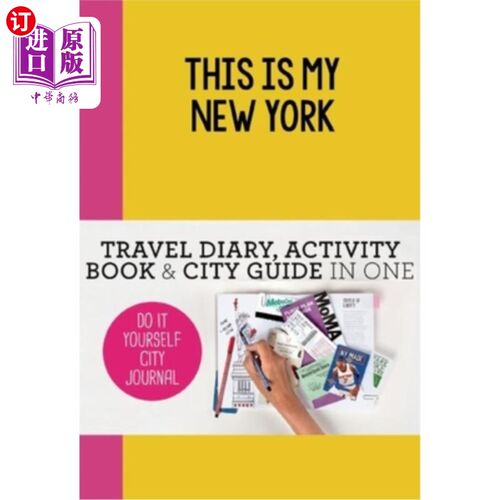 海外直订This Is My New York: Do-It-Yourself City Journal 这是我的纽约:自己动手的城市杂志