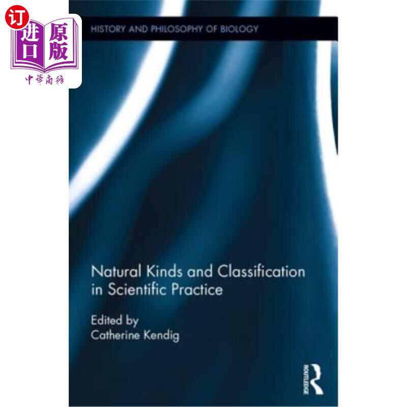 海外直订Natural Kinds and Classification in Scientific Practice 科学实践中的自然种类与分类