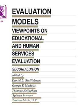 海外直订Evaluation Models: Viewpoints on Educational and Human Services Evaluation 评价模型：教育与人文服务评价的观点