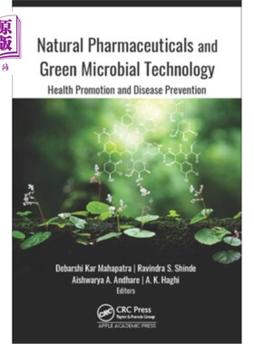 海外直订医药图书Natural Pharmaceuticals and Green Microbial Technology: Health Promotion and Dis 天然药物与绿色微生