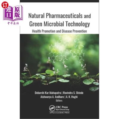 海外直订医药图书Natural Pharmaceuticals and Green Microbial Technology: Health Promotion and Dis 天然药物与绿色微生