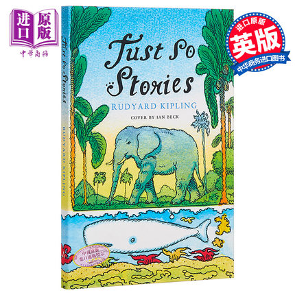 【中商原版】原来如此 讲给孩子们的故事 英文原版 Just So Stories 吉卜林 Kipling 儿童文学 童话故事 暑期书单