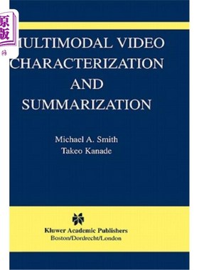 海外直订Multimodal Video Characterization and Summarization 多模态视频特征描述与摘要