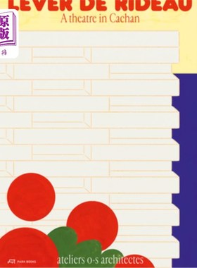 海外直订Lever de Rideau: A Theatre in Cachan 里多杠杆:卡尚的一家剧院