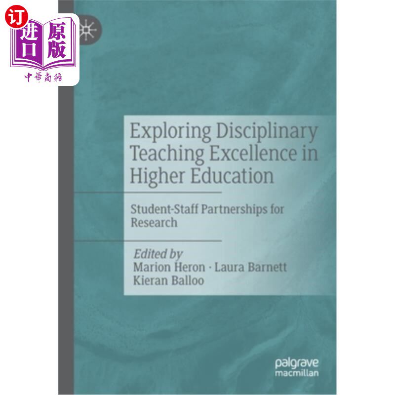 海外直订Exploring Disciplinary Teaching Excellence in Higher Education: Student-Staff Pa 探索高等教育的卓越学科教学:师