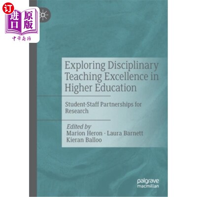 海外直订Exploring Disciplinary Teaching Excellence in Higher Education: Student-Staff Pa 探索高等教育的卓越学科教学:师