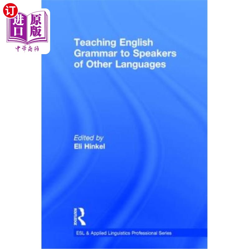 海外直订Teaching English Grammar to Speakers of Other Languages 向说其他语言的人教授英语语法