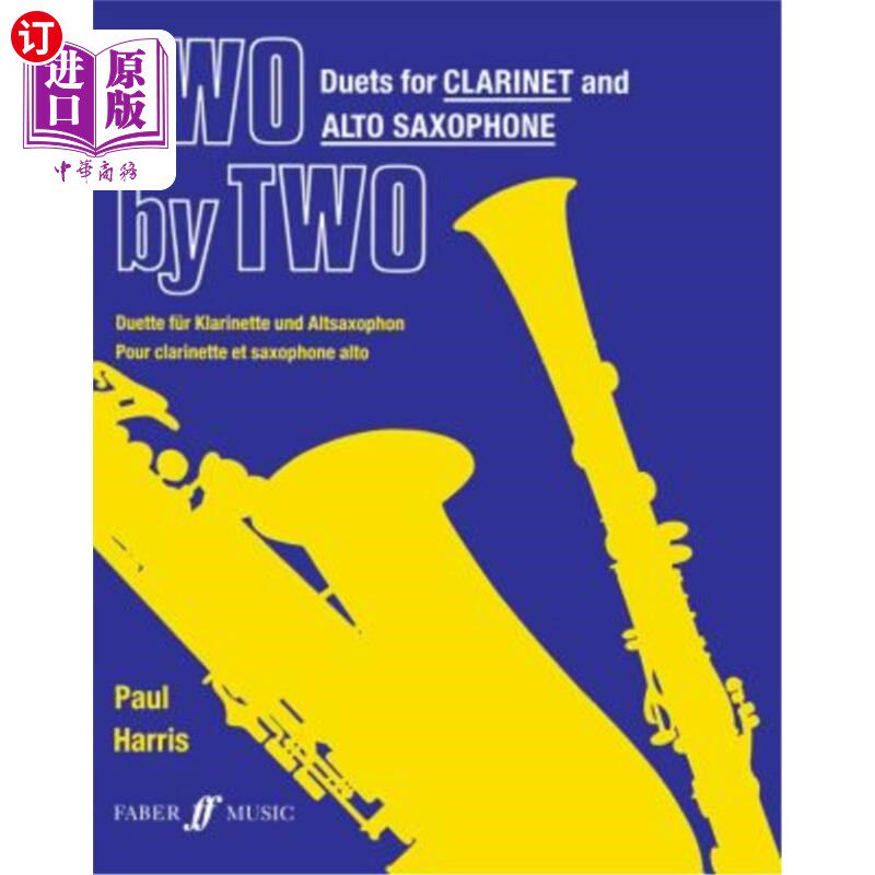海外直订Two by Two Clarinet and Alto Saxophone Duets 二重奏单簧管和中音萨克斯管