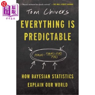 海外直订Everything Is Predictable: How Bayesian Statistics Explain Our World 一切都是可预测的：贝叶斯统计如何解释我