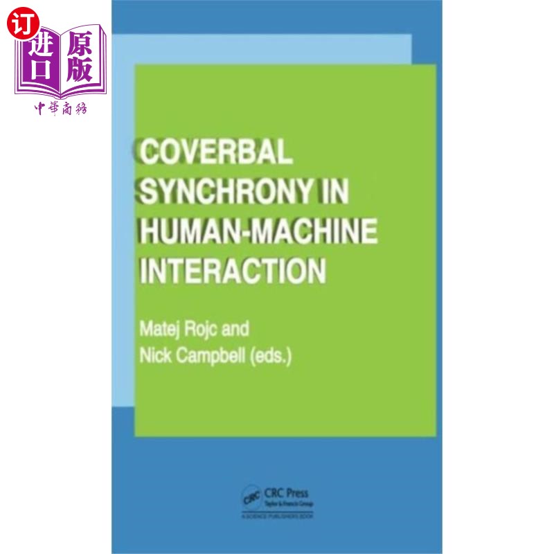 海外直订Coverbal Synchrony in Human-Machine Interaction 人机交互中的同步