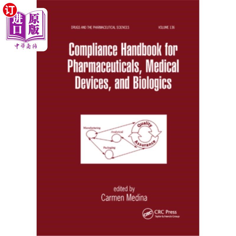 海外直订Compliance Handbook for Pharmaceuticals, Medical Devices, and Biologics 药品、医疗设备和生物制品合规手册
