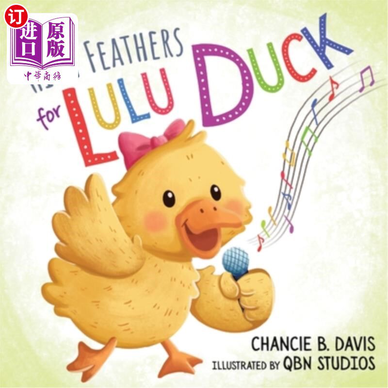海外直订High Feathers for Lulu Duck: Lulu Duck learns to sing her ABC's before quacking  露露鸭的高羽毛：露露鸭在嘎