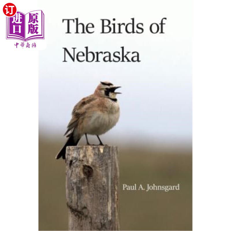 海外直订The Birds of Nebraska 内布拉斯加州的鸟