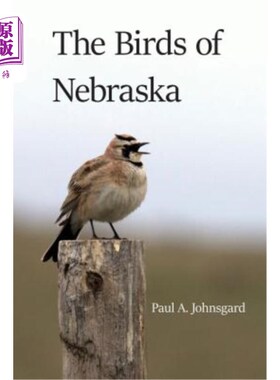 海外直订The Birds of Nebraska 内布拉斯加州的鸟