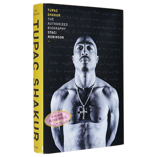 现货 图帕克 沙库尔 授权传记 英文原版 Tupac Shakur The Authorized Biography Staci Robinson 人物传记【中商原版】