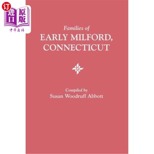 海外直订Families of Early Milford, Connecticut 康涅狄格州早期米尔福德的家庭