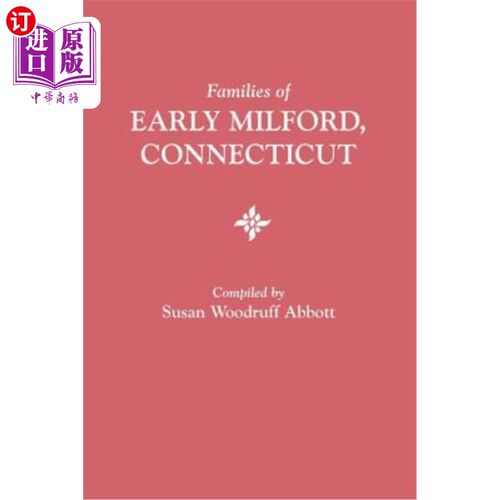 海外直订Families of Early Milford, Connecticut 康涅狄格州早期米尔福德的家庭
