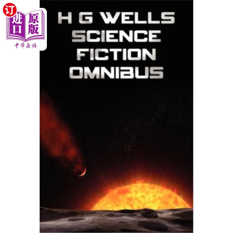 海外直订H G Wells Science Fiction Omnibus, (Unabridged) the Time Machine, the War of the H·G·威尔斯科幻总集，(未删