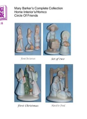 海外直订Mary Barker's Complete Collection Home Interiors/ Homco Circle of Friends Mary Barker的全套家居内