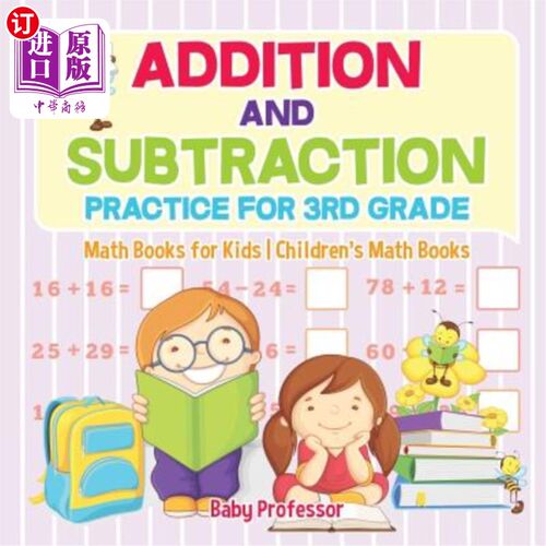 海外直订Addition and Subtraction Practice for 3rd Grade - Math Books for Kids Children's 三年级加减练习-儿童数学书-