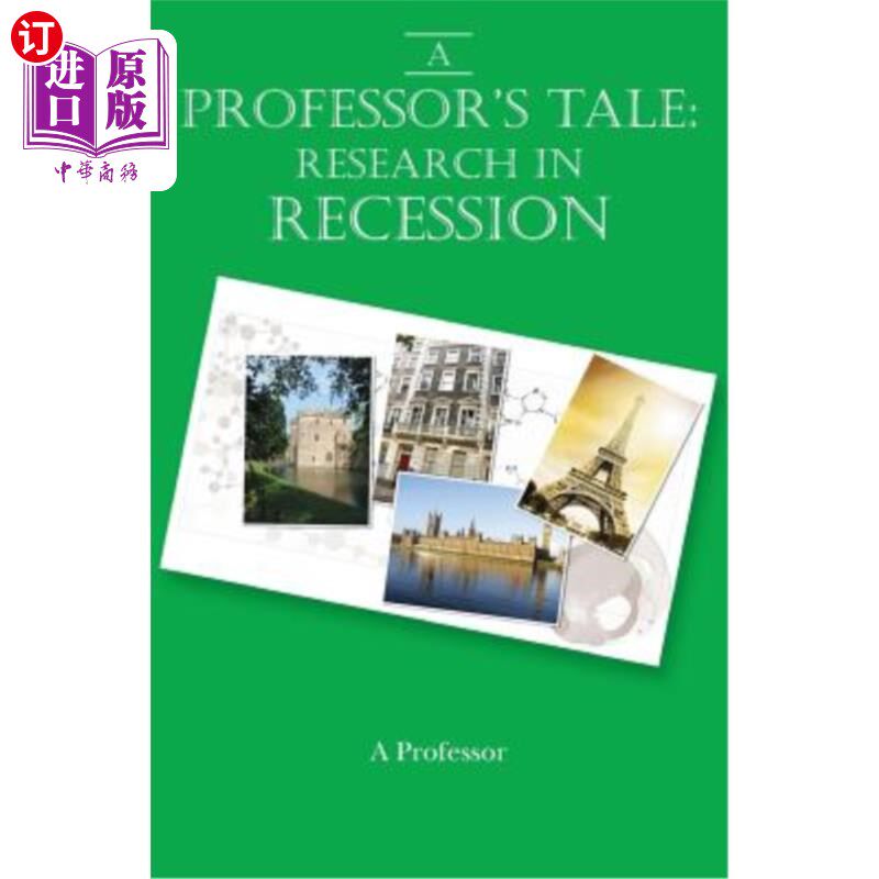 海外直订A Professor's Tale: Research in Recession 一个教授的故事:经济衰退中的研究