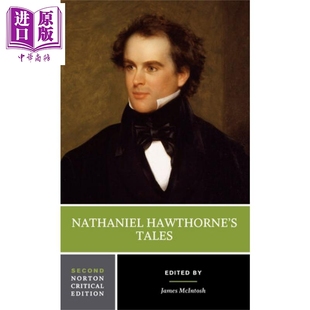 霍桑故事集 第二版 诺顿文学解读系列 英文原版 Norton Critical Nathaniel Hawthorne’s Tales Nathaniel Hawthorne【中商?