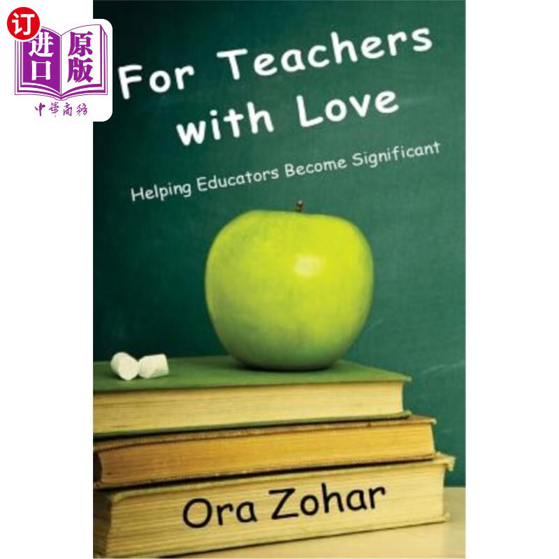 海外直订For Teachers with Love: Helping Educators Become Significant 给有爱的教师:帮助教育者变得有意义