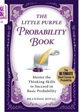 海外直订The Little Purple Probability Book: Master the Thinking Skills to Succeed in Bas 紫色概率小册子：掌握基本概