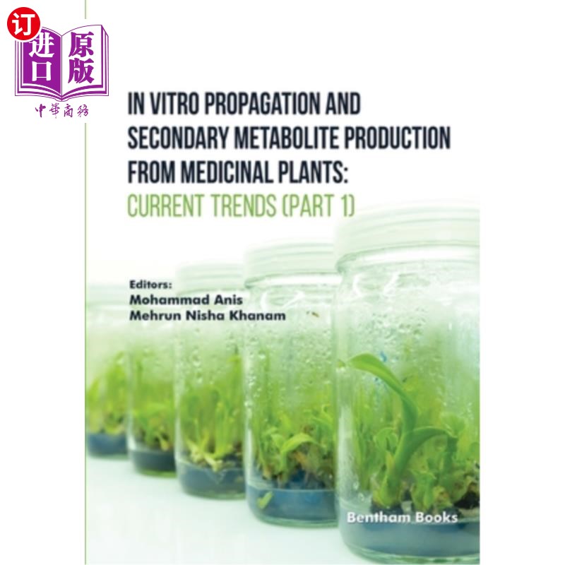 海外直订In Vitro Propagation and Secondary Metabolite Production from Medicinal Plants:  药用植物体外繁殖和次生代谢