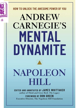 拿破仑 希尔 卡耐基的精神炸药 英文原版 Andrew Carnegie s Mental Dynamite  James Whittaker 思考致富的作者【中商原版】
