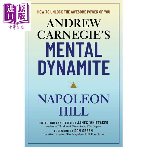 拿破仑 希尔 卡耐基的精神炸药 英文原版 Andrew Carnegie s Mental Dynamite  James Whittaker 思考致富的作者【中商原版】