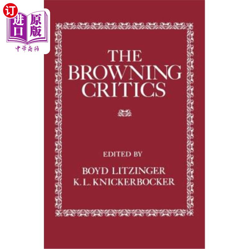 海外直订The Browning Critics 勃朗宁批评家
