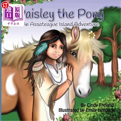 海外直订Paisley the Pony: An Assateague Island Adventure 《小马佩斯利:阿萨提格岛历险记》
