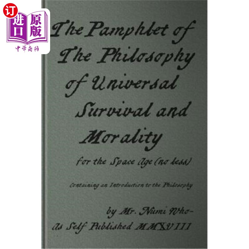 海外直订The Pamphlet of the Philosophy of Universal Survival and Morality for the Space  《太空时代的普遍生存哲学与